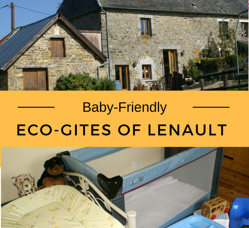 BabyFriendly selfcatering holidays in Normandy EcoGites of Lenault