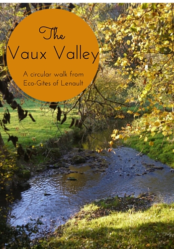 A Walk in the Vaux Valley, Normandy